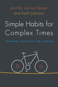Simple Habits for Complex Times